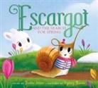 Dashka Slater, Sydney Hanson - Escargot and the Search for Spring