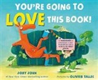 Jory John, Olivier Tallec - You're Going to Love This Book!
