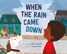 Leslie Helakoski, Keisha Morris - When the Rain Came Down