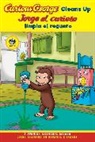 H. A. Rey, H. A./ Rey Rey - Curious George Cleans Up/Jorge el Curioso Limpia el Reguero