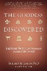 Shelley A Kaehr, Shelley A. Kaehr, Shelley A Kaehr PhD, Shelley A Kaehr PhD - The Goddess Discovered