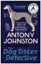 Antony Johnston, Johnston Antony - The Dog Sitter Detective
