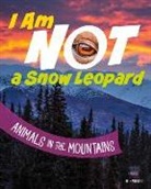 Mari Bolte - I Am Not a Snow Leopard