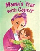 Nancy Churnin, Nancy/ Vincent Churnin, Shayna Vincent, Wazza Pink - Mama's Year With Cancer