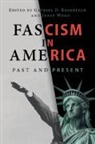 Gavriel D. (Center for Jewish History Rosenfeld, Gavriel D. (Fairfield University Rosenfeld, Gavriel D Rosenfeld, Gavriel D. Rosenfeld, Janet Ward, Ward Janet - Fascism in America