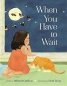 Melanie Conklin, Leah Hong - When You Have to Wait