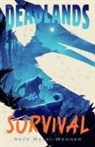 Skye Melki-Wegner - The Deadlands: Survival