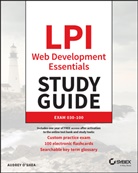 O'SHEA, Audrey O'Shea, O''shea, Audrey O''shea - Lpi Web Development Essentials Study Guide