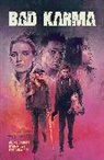 Alex de Campi, Alex De Campi, Alex De Campi, Joshua Dysart, Stephanie Phillips - Bad Karma