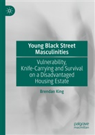 Brendan King - Young Black Street Masculinities