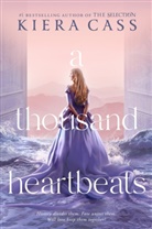 Kiera Cass - A Thousand Heartbeats