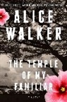 Alice Walker - The Temple of My Familiar