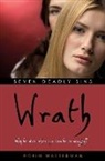 Robin Wasserman - Seven Deadly Sins : Wrath