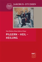 Klaus Herbers, Rückert, Peter Rückert - Pilgern - Heil - Heilung
