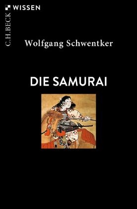 Wolfgang Schwentker - Die Samurai