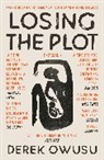 Derek Owusu - Losing the Plot