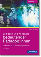 Stefan Thesing - Leitideen und Konzepte bedeutender Pädagog:innen