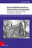 Johanna Pointke - Von der Adelsherrschaft zur ökumenischen Gemeinschaft