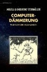 Angela Steinmüller, Karlheinz Steinmüller - Computerdämmerung