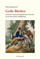 Dirk Sangmeister - Geile Bücher