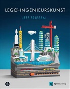 Jeff Friesen - LEGO®-Ingenieurskunst
