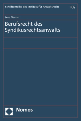 Lena Özman - Berufsrecht des Syndikusrechtsanwalts