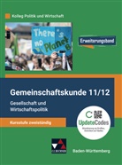 Anita Hitzler, Dimitrios Kalpakidis, Melan Krüger, Melanie Krüger, Tina Rehm, Jürgen Straub... - Gmk BW 11/12 neu: Gesellschaft u. Wirtschaftspol.