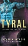 Starr Huntress, Kate Rudolph - Tyral