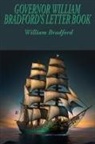 William Bradford - GOVERNOR WILLIAM BRADFORD'S LETTER BOOK