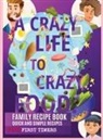 Garet Krane - A CRAZY LIFE TO CRAZY FOOD
