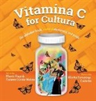 Suzanne Garcia-Mateus Garcia-Mateus, Mando Rayo - Vitamina C for Cultura