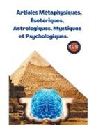 Rubi Astrologa - Articles Métaphysiques, Ésotériques, Astrologiques, Mystiques et Psychologiques