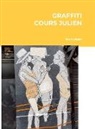 Christian-Aurélien Boier - Cours Julien Graffiti