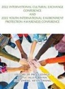 Allen Bryan, Siqi Li, Suri Zheng - 2022 International Cultural Exchange Conference and 2022 Youth International Environment Protection Awareness Conference