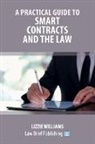 Lizzie Williams - A Practical Guide to Smart Contracts and the Law
