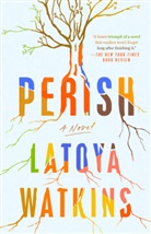 Latoya Watkins - Perish