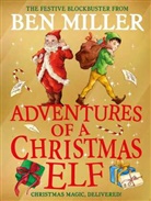 Ben Miller - Adventures Of A Christmas Elf