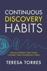 Teresa Torres, Teresa Torres - Continuous Discovery Habits