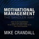 Mike Crandall, Sean Pratt - Motivational Management the Sandler Way Lib/E (Audio book)