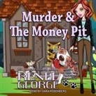Renee George, Dara Rosenberg - Murder & the Money Pit (Audio book)