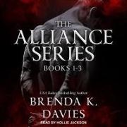 Brenda K. Davies, Hollie Jackson - The Alliance Series: Books 1-3 (Audiolibro)
