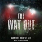 Armond Bourdreaux, Nicole Poole - The Way Out Lib/E (Hörbuch)