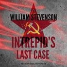 William Stevenson, Nigel Patterson - Intrepid's Last Case Lib/E (Audio book)