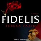 Teresa Fazio, Teresa Fazio - Fidelis: A Memoir (Audio book)