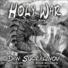 Dan Sugralinov, Daniel Thomas May - Holy War (Audio book)