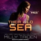 Milly Taiden, Elizabeth Russell - Their Wild Sea (Audio book)