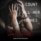 April Henry, Amy McFadden - Count All Her Bones (Audio book)