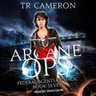Michael Anderle, Tr Cameron, Martha Carr - Arcane Ops Lib/E (Audio book)