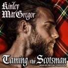 Kinley MacGregor, Antony Ferguson - Taming the Scotsman (Audiolibro)