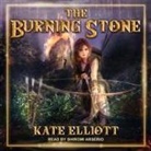 Kate Elliott, Shiromi Arserio - The Burning Stone (Audio book)